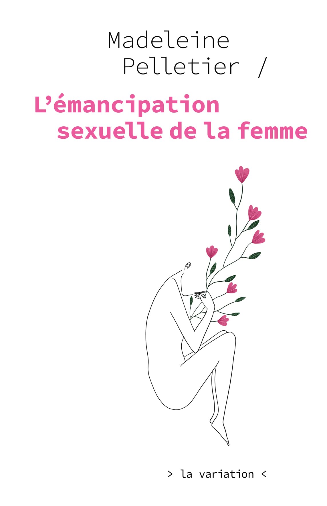 L'Émancipation sexuelle de la femme (Paperback)