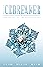 Icebreaker (Interloper, #1)