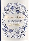 Heart of God by Elisabeth Elliot