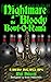 Nightmare at the Bloody Bowl-O-Rama by Noah Patterson