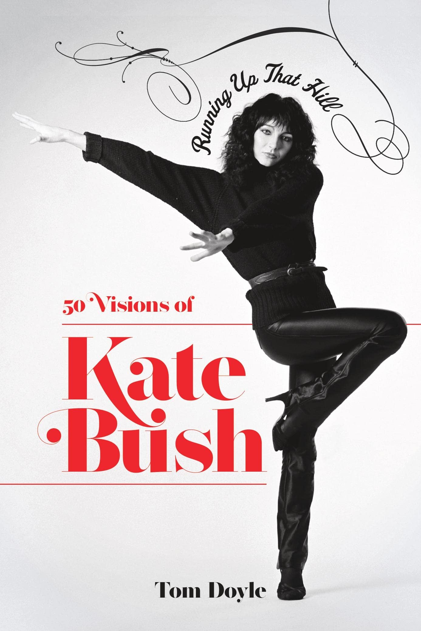 Running Up That Hill: 50 Visions of Kate Bush (Kindle Edition)