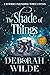 The Shade of Things (Magic After Midlife #5)