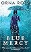 Blue Mercy: A Novel
