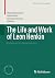 The Life and Work of Leon H...