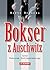 Bokser z Auschwitz: Losy Ta...