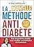 La Nouvelle Méthode anti-di...