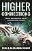 Higher Connections: Humor and Inspiration from a Certified Public Pothead
