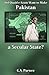 Did Quaid-i-Azam Want to Make Pakistan a Secular State? by G A Parwez