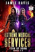 Extreme Medical Services Box Set Vol 7-9: The Year of Doom