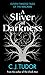 A Sliver of Darkness