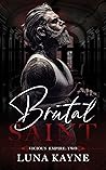 Brutal Saint by Luna Kayne