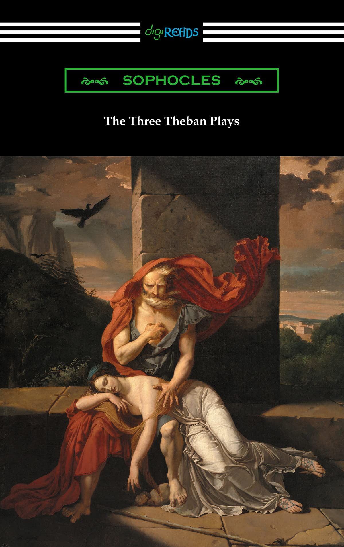 The Three Theban Plays: Antigone, Oedipus the King, and Oedipus at Colonus (Kindle Edition)