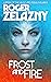 Frost and Fire