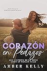 Corazón en Pedazos (Amor en Poplar Falls nº 6) by Amber Kelly