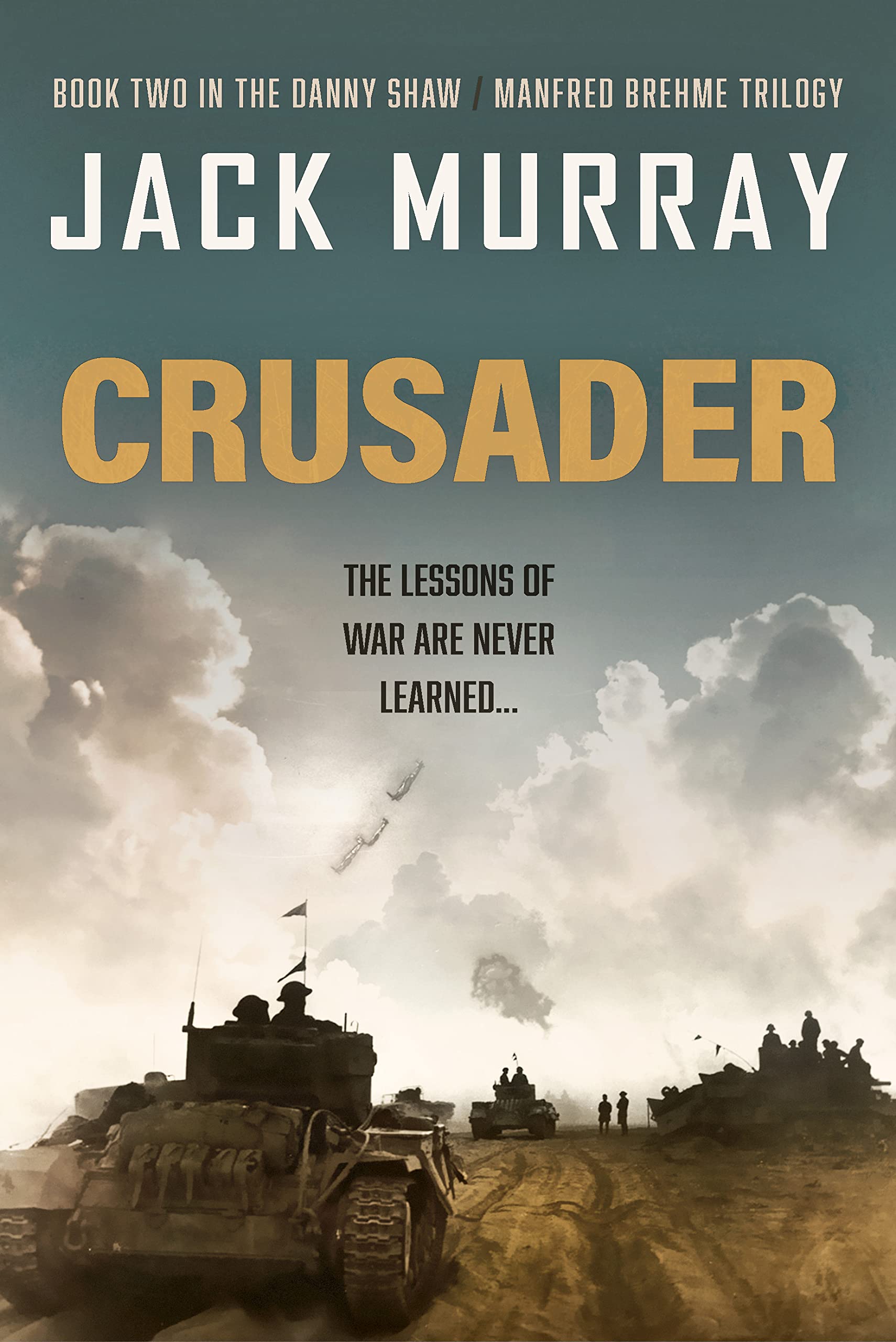 Crusader (Danny Shaw/Manfred Brehme #2)