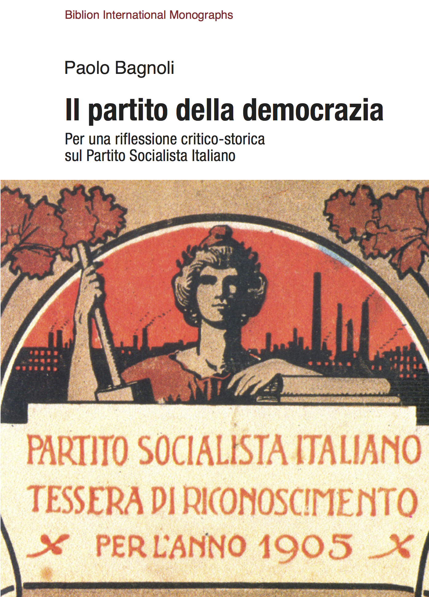 Il partito della democrazia: Per una riflessione critico-storica sul Partito Socialista Italiano