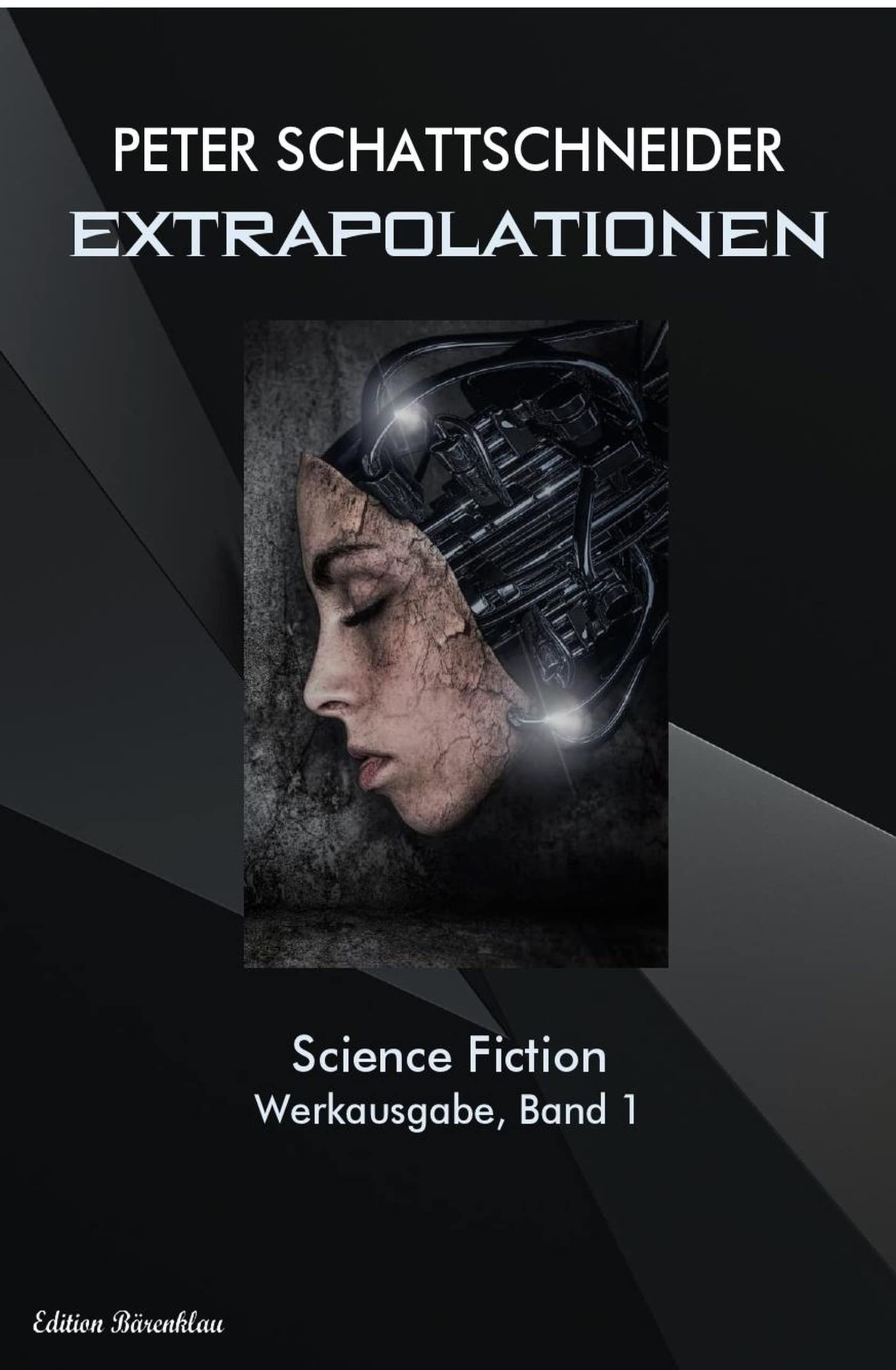 Extrapolationen Science-Fiction-Werkausgabe, Band 1 (Kindle Edition)