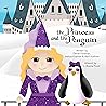 The Princess and the Penguin (The Princess and the Penguin - Children's Book Series)