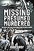 Missing Presumed Murdered: The McKay Case and Other Convictions without a Corpse