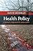 Health Policy: Choice, Equa...