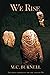We Rise