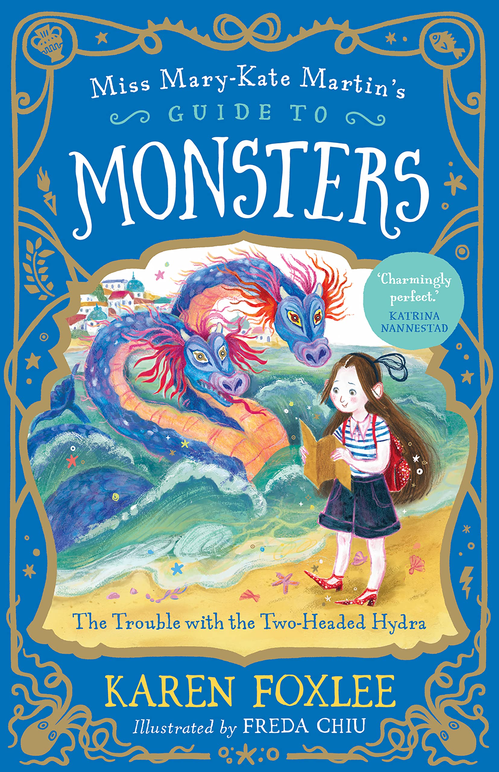 The Trouble with the Two-Headed Hydra (Miss Mary-Kate Martin’s Guide to Monsters #2)