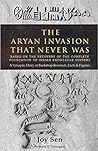 The Aryan Invasion That Never Was by Joy Sen