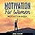 Motivation For Women - Moti...
