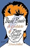 David Bowie: A construção de Ziggy Stardust (Portuguese Edition)