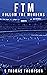 FTM - Follow The Murders by S. Thomas Thompson