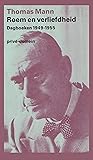 Roem en verliefdheid: Dagboeken 1949 - 1955
