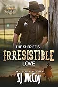 The Sheriff’s Irresistible Love