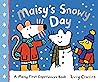 Maisy's Snowy Day: A Maisy First Experiences Book (Maisy the Mouse's Winter Adventure - A Picture Book for Toddlers, Preschoolers, and Kids Ages 3-7) Maisy's Snowy Day: A Maisy First Experiences Book (Maisy the Mouse's Winter Adventure - A Picture Book for Toddlers, Preschoolers, and Kids Ages 3-7)