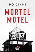 Mortel Motel