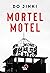 Mortel Motel by Do Jinki