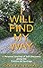 I Will Find My Way: A Perso...
