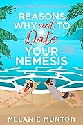 Reasons Why Not to Date Your Nemesis
