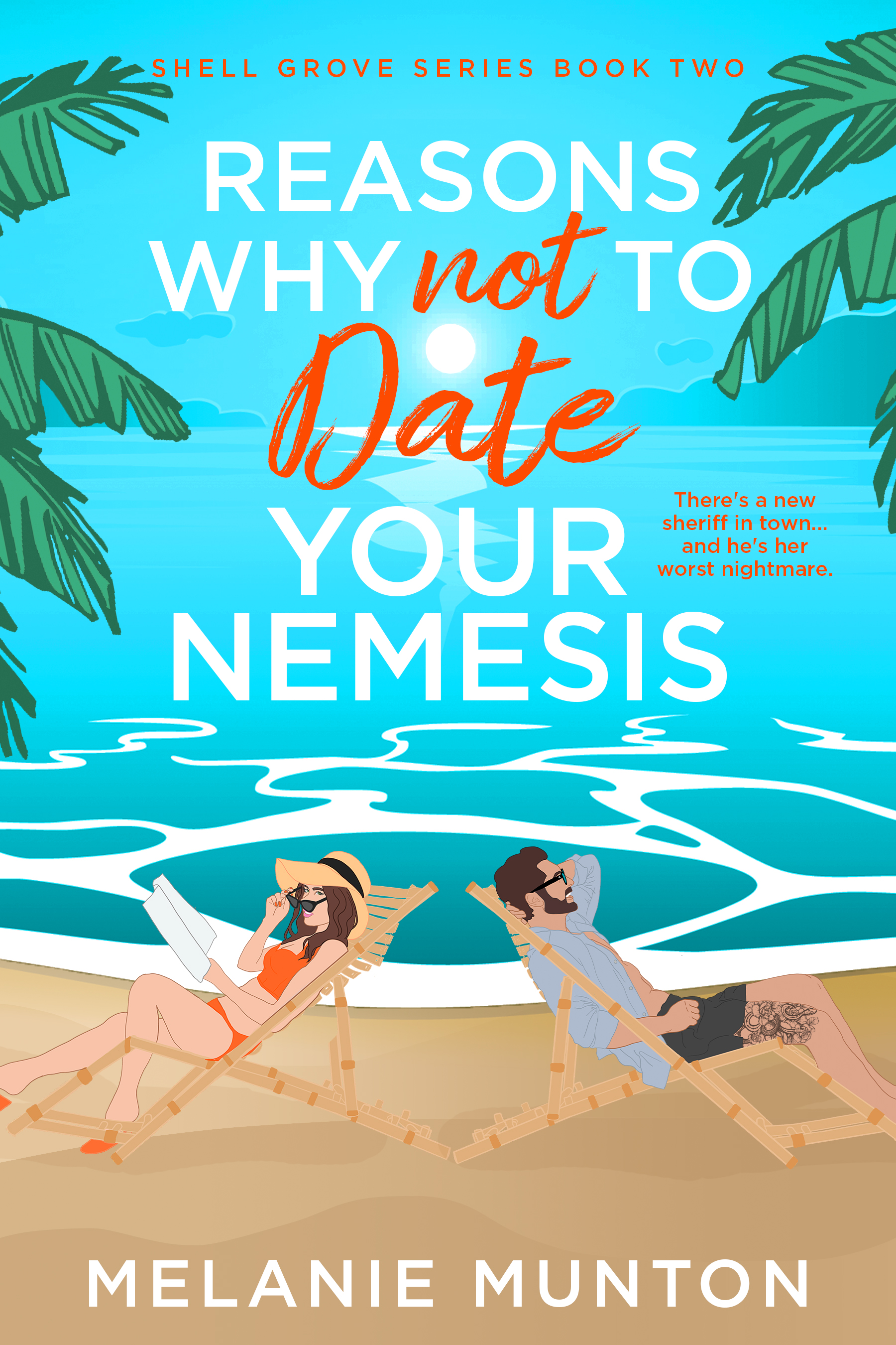 Reasons Why Not to Date Your Nemesis (Shell Grove #2)