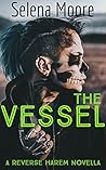 Book cover for The Vessel A Reverse Harem Novella