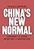 China's New Normal: La Chin...