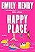 Happy Place by Emily Henry