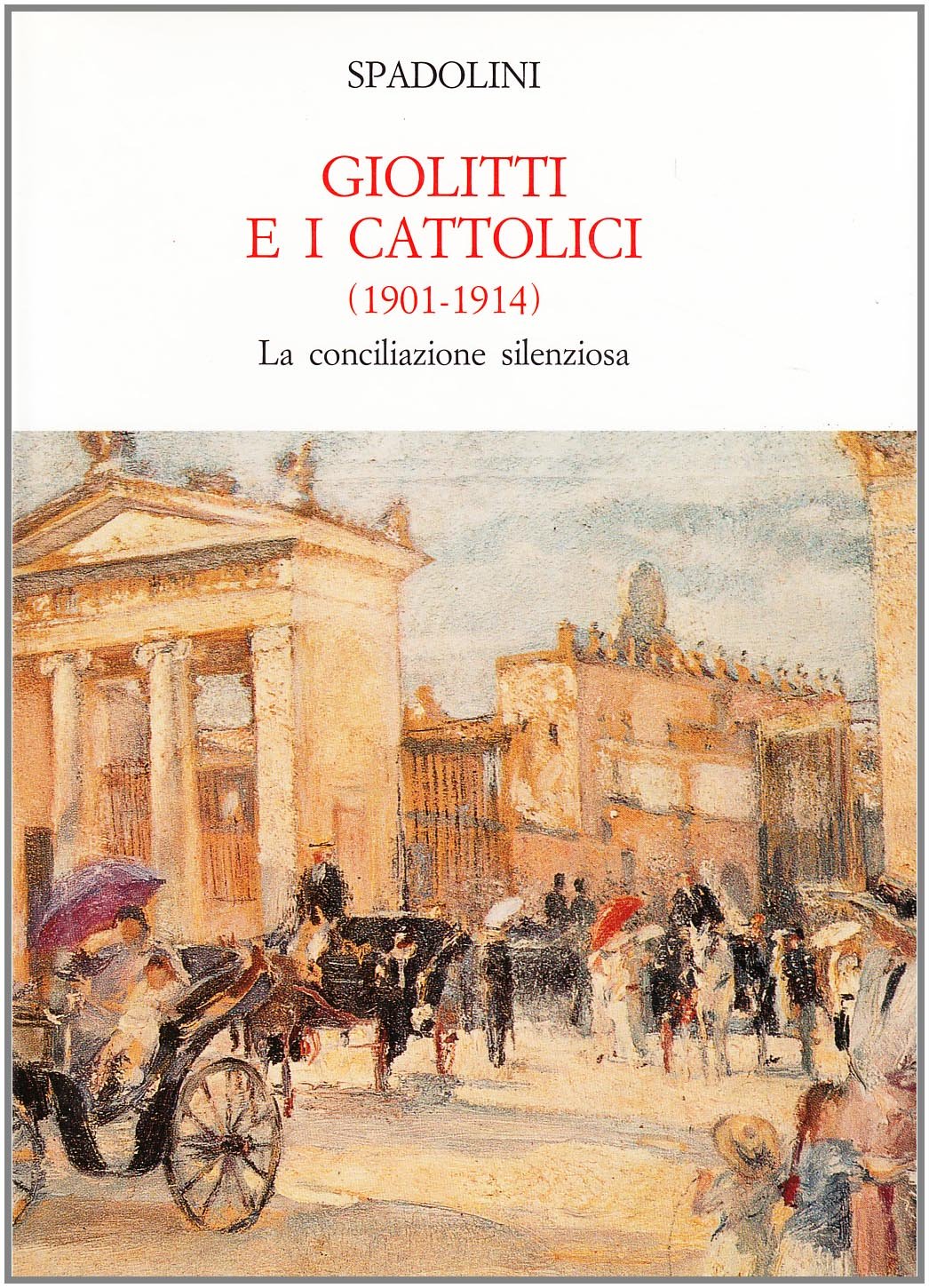 Giolitti e i cattolici (1901-1914): La conciliazione silenziosa