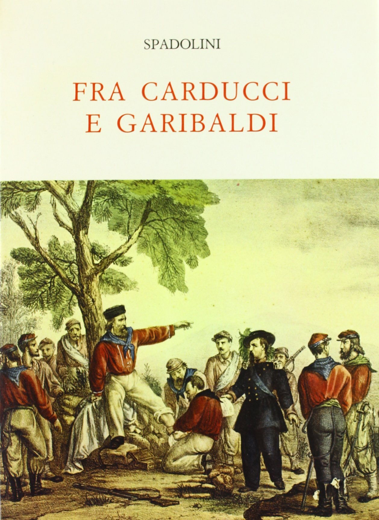 Fra Carducci e Garibaldi (Paperback)