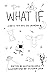 What If by Austin Nichols