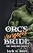 Orc's Vengeful Bride (Orc W...
