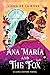 Ana María and the Fox (The ...