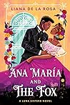 Book cover for Ana María and the Fox (The Luna Sisters, #1)