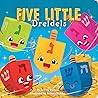 Five Little Dreidels by Jeffrey Burton Five Little Dreidels by Jeffrey Burton
