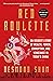 Red Roulette: An Insider's Story of Wealth, Power, Corruption, and Vengeance in Today's China