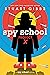 Spy School Project X (Spy S...